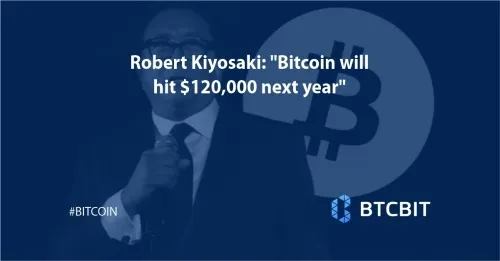 Robert Kiyosaki: "Bitcoin will hit $120,000 next year"