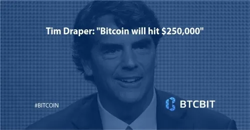 Tim Draper: "Bitcoin will hit $250,000"