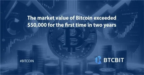 the_market_value_of_bitcoin_exceeded_fifty_thousand_for_the_first_time_in_two_years