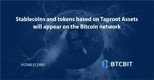 Stablecoins and tokens based on Taproot Assets will appear on the Bitcoin network