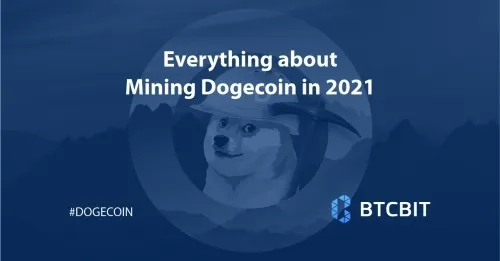 Everything about Mining Dogecoin in 2021