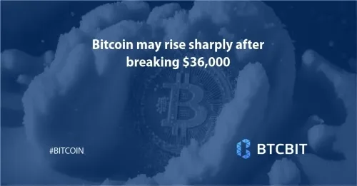 Bitcoin may rise sharply after breaking $36,000