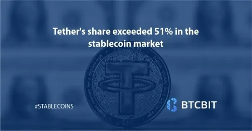 tether_share_exceeded_51_percent_in_the_stablecoin_market